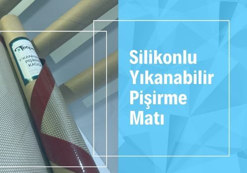 silikonlu yıkanabilir pişirme kağıdı