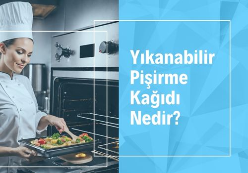 Yıkanabilir Pişirme Kağıdı Nedir? 2 Yıkanabilir pişirme kağıdı nedir